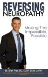 Reversing Neuropathy: Making the Impossible Possible