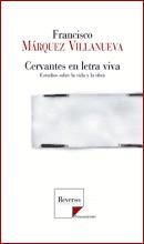 Portada de Cervantes en letra viva  (Estudios sobre la vida y la obra)