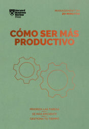 Portada de Cómo Ser Más Productivo (Getting Work Done Spanish Edition)