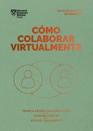 Portada de Cómo colaborar virtualmente (Management en 20 minutos)