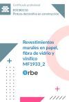 Revestimientos murales en papel, fibra de vidrio y vin&iacute;licos (MF1933_2). Certificados de profesionalidad. Pintura decorativa en construcci&oacute;n (EOCB0110)