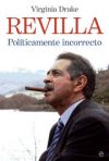 Revilla : politicamente incorrecto