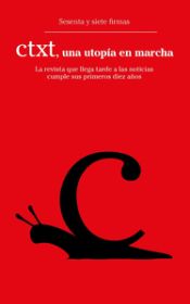 Portada de CTXT, una utopía en marcha