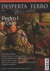 Revista Desperta Ferro. Antigua y Medieval,nº 43. Pedro I el Cruel