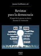 Portada de Revistas para la democracia. El papel de la prensa no diaria durante la Transición (Ebook)