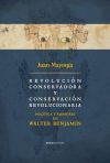 Revoluci&oacute;n conservadora y conservaci&oacute;n revolucionaria