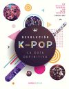 Revolución k-pop: la guía definitiva