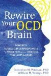 Rewire Your Ocd Brain: Powerful Neuroscience-Based Skills to Break Free from Obsessive Thoughts and Fears