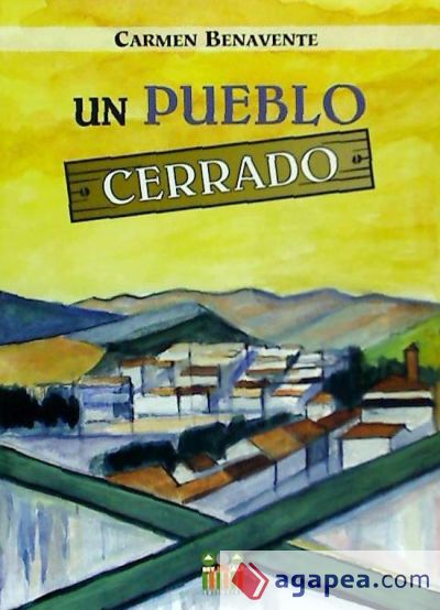 Un pueblo cerrado