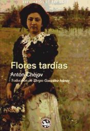 Portada de Flores tard&iacute;as