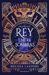 Rey Entre Sombras De Melissa Landers