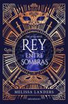 Rey entre sombras