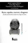 Reyes, espadas, cuervos y dragones : estudio del fenómeno televisivo "Juego de tronos"