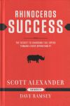 Rhinoceros Success: The Secret to Charging Full Speed Toward Every Opportunity