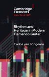 Rhythm and Heritage in Modern Flamenco Guitar