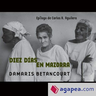 Diez días en Mazorra Diez días en Mazorra