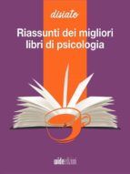 Portada de Riassunti dei migliori libri di psicologia e comunicazione (Ebook)