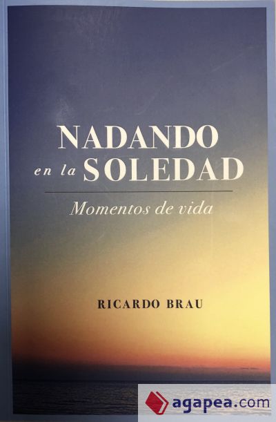 Nadando en la soledad: Momentos de vida