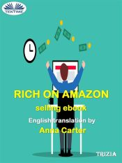 Rich On Amazon Selling Ebooks (Ebook)
