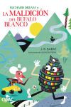 Richard Dream y la maldici&oacute;n del b&uacute;falo blanco