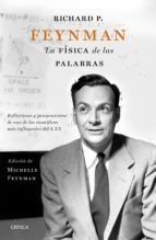 Portada de Richard P. Feynman. La física de las palabras (Ebook)