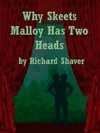 Portada de Why Skeets Malloy Has Two Heads (Ebook)