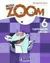 Portada de MEGA ZOOM 6 STUDENT'S BOOK CUSTOMIZED