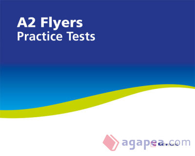 PRACTICE TESTS A2 FLYERS
