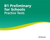 Portada de PRACTICE TESTS B1 PRELIMINARY FOR SCHOOL
