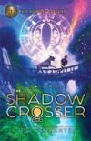 Rick Riordan Presents the Shadow Crosser (a Storm Runner Novel, Book 3)