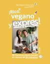 Rico, Vegano Y Expr&eacute;s