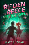 Rieden Reece and the Virtual Girl