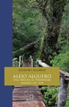 Portada de Alejo Algueró: una vida en el territorio mágico del sur (Ebook)