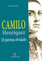 Portada de Camilo Henr&iacute;quez, el patriota olvidado (Ebook)