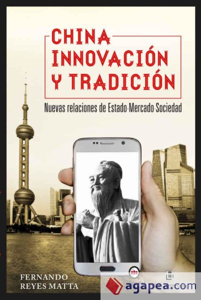 China, innovación y tradición: nuevas relaciones de Estado-Mercado-Sociedad (Ebook)