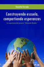 Portada de Construyendo escuela, compartiendo esperanzas (Ebook)