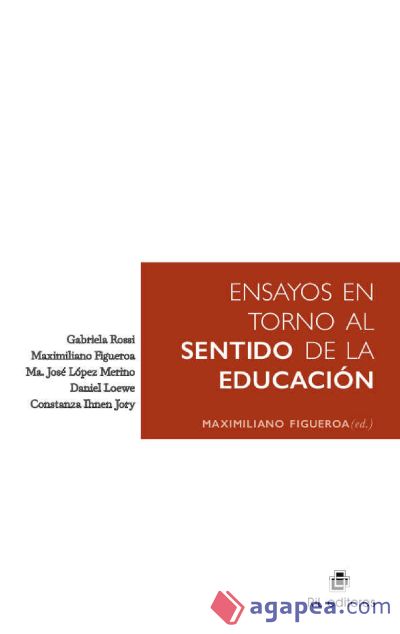 Ensayos en torno al sentido de la educación (Ebook) Ensayos en torno al sentido de la educación (Ebook)