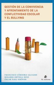 Portada de Gesti&oacute;n de la convivencia y afrontamiento de la conflictividad escolar y el bullying (Ebook)