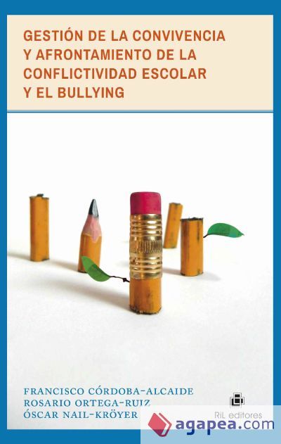 Gesti&oacute;n de la convivencia y afrontamiento de la conflictividad escolar y el bullying (Ebook)
