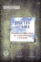 Portada de Jinetes del aire: poesía contemporánea de Latinoamérica y el Caribe (Ebook)