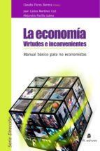 Portada de La econom&iacute;a. Virtudes e inconvenientes. (Ebook)