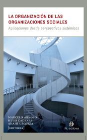 Portada de La organizaci&oacute;n de las organizaciones sociales (Ebook)