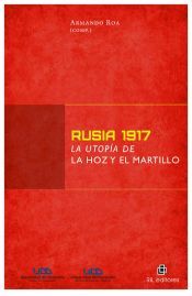 Portada de Rusia 1917: la utop&iacute;a de la hoz y el martillo (Ebook)