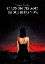 Portada de Si aún sigues aquí, es que estás viva