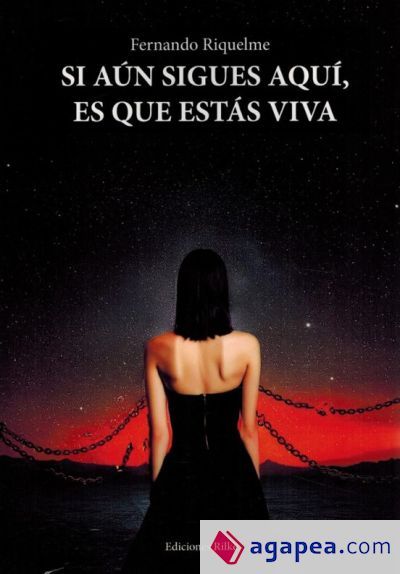 Si aún sigues aquí, es que estás viva