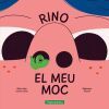 Rino el meu moc
