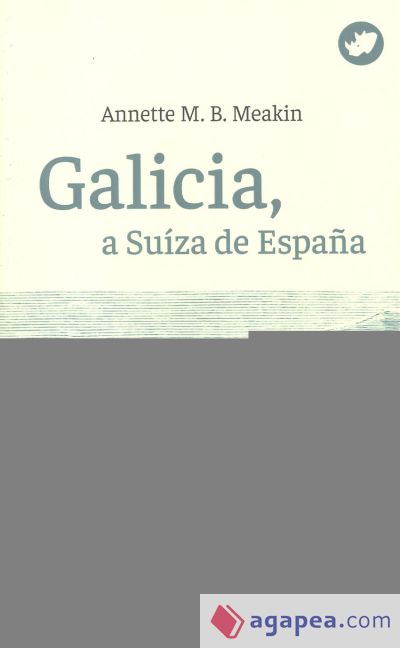 Galicia, a Suíza de España