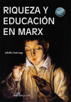 Riqueza y educación en Marx: La formación humana desde la perspectiva de El capital