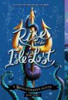 Rise of the Isle of the Lost: A Descendants Novel