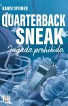 Rivales. Quarterback Sneak De Kandi Steiner